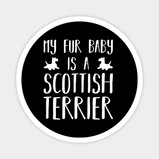 My Fur Baby Is A Scottish Terrier Magnet